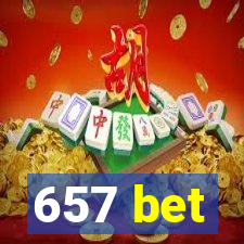 657 bet